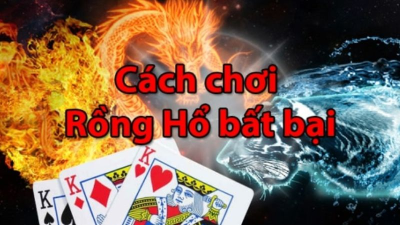Rồng Hổ là gì? Trò chơi đánh bài dễ ăn tiền từ các nhà cái lớn